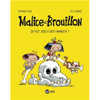 Malice et Brouillon - Malice et Brouillon, Qui veut jouer à saute mammouth ? T01 - 1
