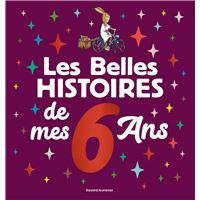 Les Belles histoires de mes 6 ans