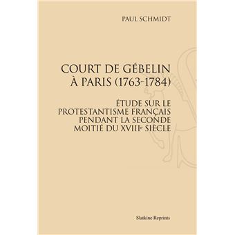 Court de gebelin a paris (1763-1784). (1908) - 1