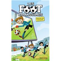 Les Footballissimes - Tome 4 : Les Footballissimes - Tome 4 - Opération oeil de faucon