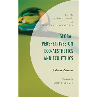 Global Perspectives on Eco-Aesthetics and Eco-Ethics - 1
