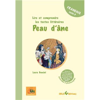 "Peau d'ane" Lire et comprendre les textes littéraires