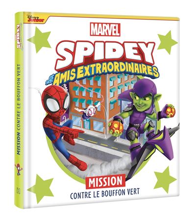 SPIDEY ET SES AMIS EXTRAORDINAIRES - Mission contre le Bouffon Vert - Marvel -  Marvel Comics - broché