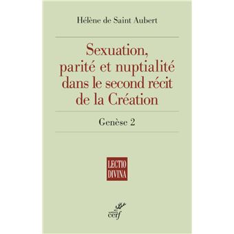 Sexuation, parite et nuptialite dans le second recit de la creation - genese 2 - 1
