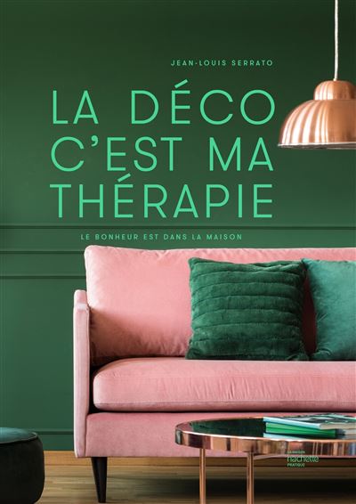 La déco c'est ma thérapie - Jean-Louis Serrato - broché