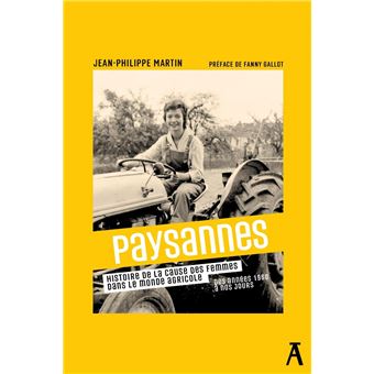 Paysannes - Histoire de la cause des femmes dans le monde ag - 1