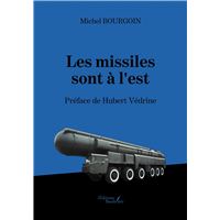 Les missiles sont à l'est