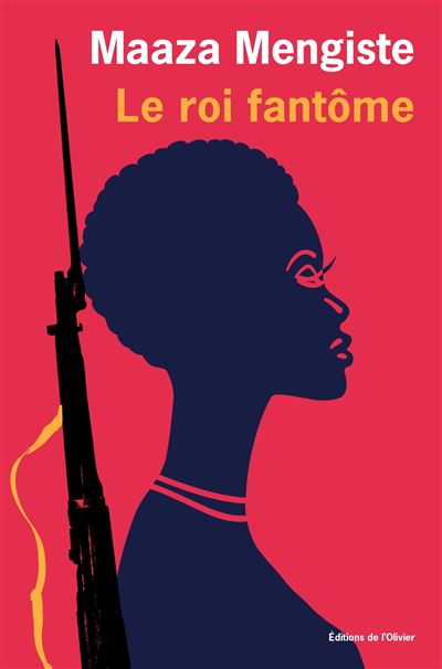 Le Roi fantôme - Maaza Mengiste - De L'olivier Eds - broché - Roman - De L'olivier Eds