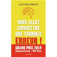 Vous allez commettre une terrible erreur !