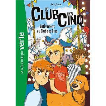 Le Club des Cinq - Le Club des Cinq, Enlèvement au Club des Cinq T15 - 1