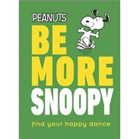 Peanuts Be More Snoopy