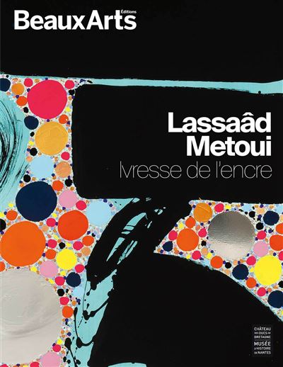 Ivresse de l'encre. Lassaâd Metoui -  Collectif - broché