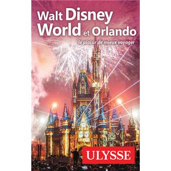 Walt Disney World et Orlando