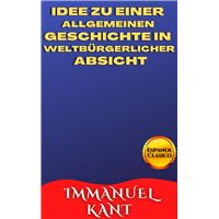 Idee zu einer allgemeinen Geschichte in weltbürgerlicher Absicht