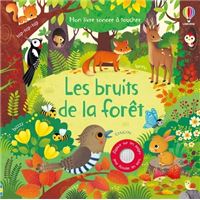 Les bruits de la forêt - Mon livre sonore à toucher