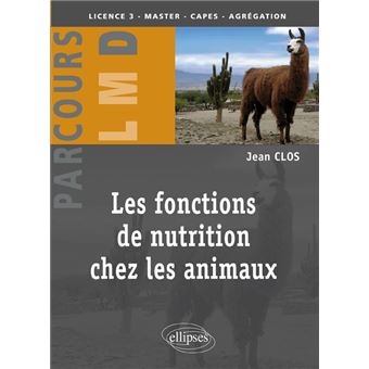 Les fonctions de nutrition chez les animaux - 1
