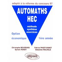 AUTOMATHS HEC - Méthode, synthèse, exercices - Option économique 1re année