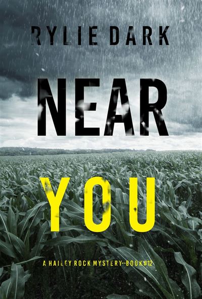 Near You (A Hailey Rock FBI Suspense Thriller—Book 12)