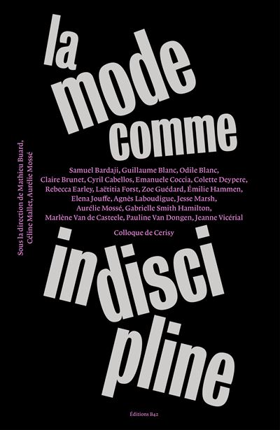 La mode comme indiscipline - Mathieu Buard - broché