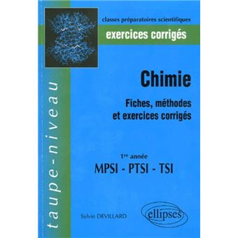 Chimie - Fiches, méthodes et exercices corrigés - 1ère année  MPSI - PTSI - TSI - 1