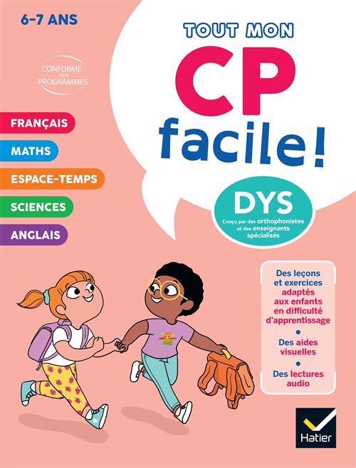 Hatier Jaune Mon Cp Facile ! Adapté Aux Enfants Dys Ou En Difficulté D'apprentissage - 6/7 Ans Tout En Un Dys - Evelyne Barge - Broché - Scolaire / Universitaire