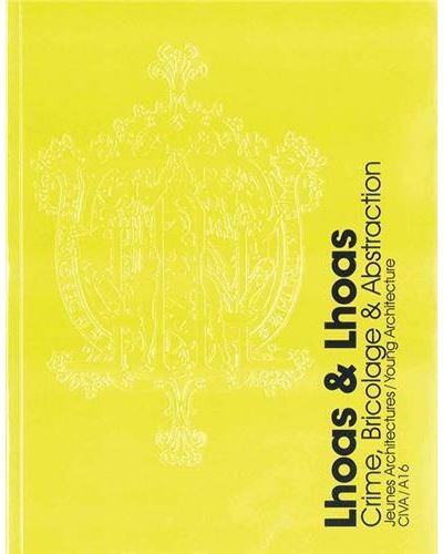 Lhoas & Lhoas - crime, bricolage & abstraction - Johan Lagae - broché