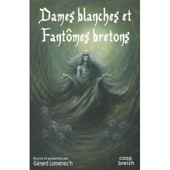 Dames blanches et fantomes bretons - 1