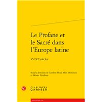 Le Profane et le Sacré dans l'Europe latine
