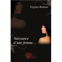 Naissance d'une femme...