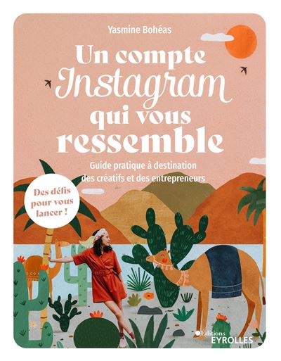 Un compte Instagram qui vous ressemble Guide pratique a dest