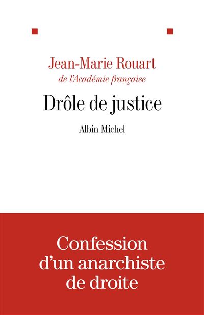 Drôle de justice - Jean-Marie Rouart (2025)