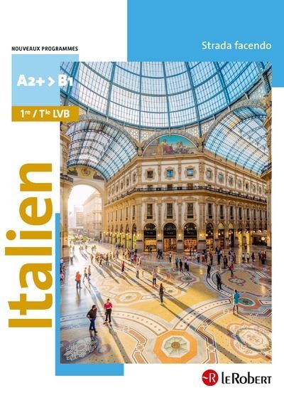 Strada facendo, italien 1re, terminale LVB : A2+-B1 : nouveaux programmes - Image 2
