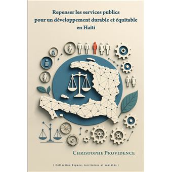 Repenser les services publics pour un développement durable et équitable en Haïti