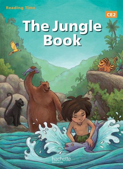 Le Livre De La Jungle - Edition 2013 - Reading Time The Jungle Book CE2 ...