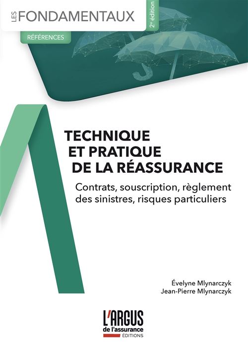 Technique et pratique de la réassurance - Evelyne Mlynarczyk