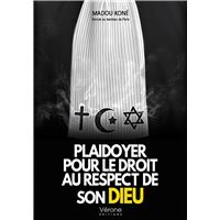 Plaidoyer pour le droit au respect de son Dieu