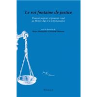 Le Roi fontaine de justice