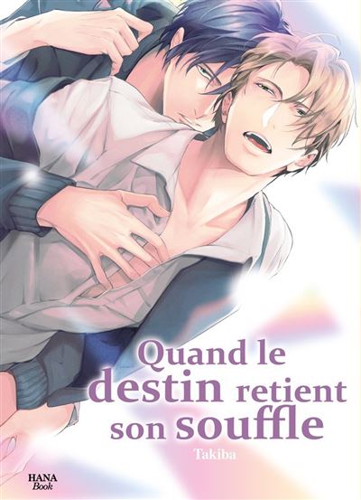 Quand le destin retient son souffle - Takiba