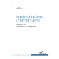 De Derrida à Lévinas, la dette et l'envoi