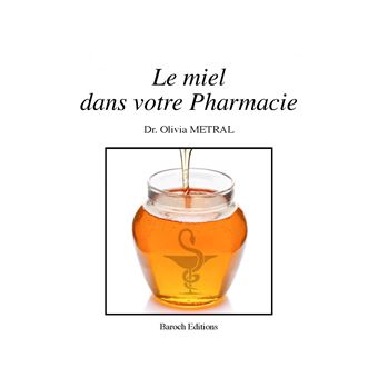 Le Miel Dans Votre Pharmacie - 1