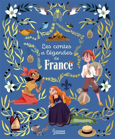 Contes et légendes de France - Muriel Zürcher - Larousse - cartonné - Contes et légendes jeunesse - Larousse