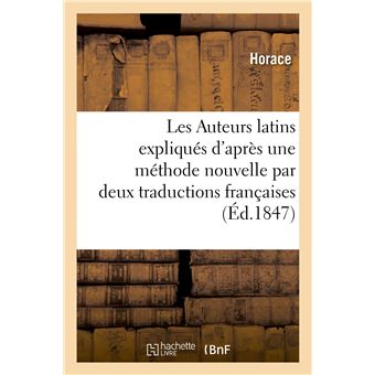 Les Auteurs latins expliqués d'après une méthode nouvelle par deux traductions françaises - 1