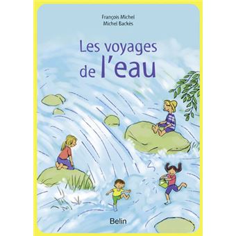 Les voyages de l'eau - 1