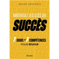 A LA POURSUITE DU SUCCES 7 JOURS 7 COMPETENCES POUR PRENDRE