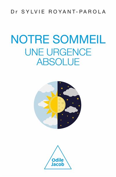 Notre Sommeil, une urgence absolue: Manifeste pour une écologie du sommeil - Sylvie Royant-Parola (2024)