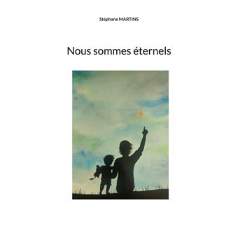 Nous sommes éternels