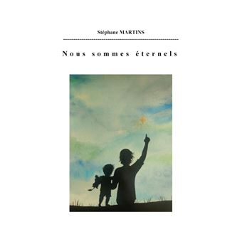 Nous sommes éternels