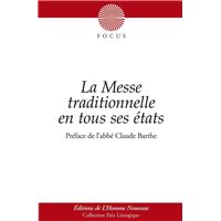 La messe traditionnelle en tous ses états