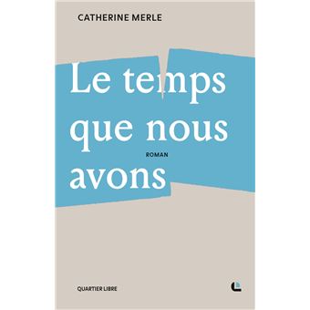 Le temps que nous avons - 1