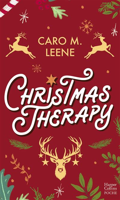 Christmas Therapy Une romance de Noël en édition collector avec dorures pour les fêtes de fin d'année - Caro M. Leene - Harpercollins - Poche - Roman